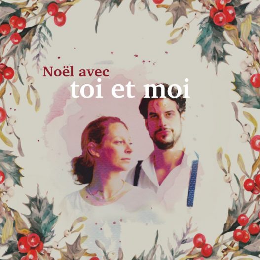 Toi et Moi veröffentlichen ihre neue "Noël avec Toi et Moi"-EP