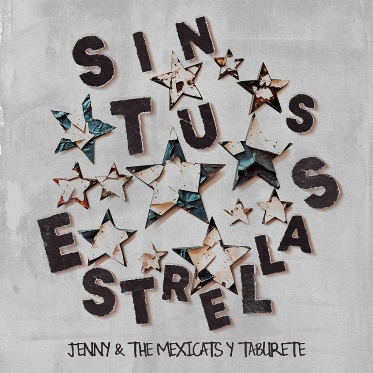 Jenny And The Mexicats release new version of their song "Sin Tus Estrellas" ft. Spanish band Taburete