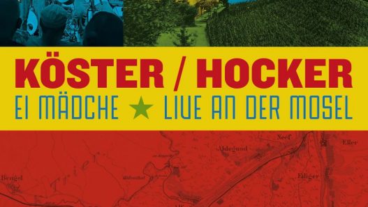 "Ei Mädche (Live an der Mosel)" - 2. Vorab-Single zum letzten Köster/Hocker-Album erschienen