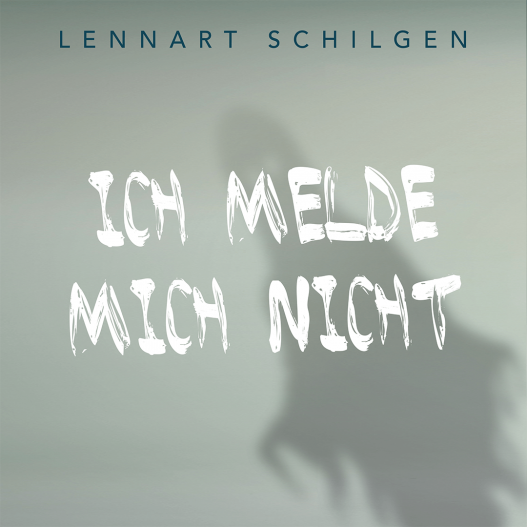 Lennart Schilgen – "Ich melde mich nicht (Live)"-Cover