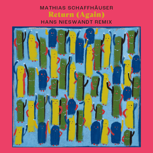 Mathias Schaffhäuser – "Return (Again)(Hans Nieswandt Remix)"-Cover